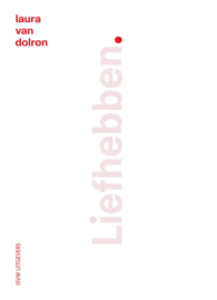 Liefhebben, Laura van Dolron