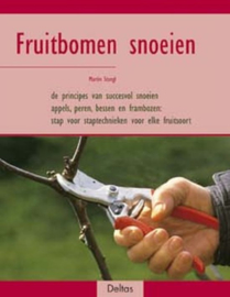 Fruitbomen snoeien De principes van succesvol snoeien - Appels, peren, bessen en frambozen: stap-voor-staptechnieken voor elke fruitsoort , M. Stangl