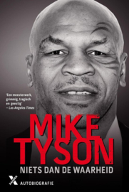Niets dan de waarheid Biografie Mike Tyson ,  Mike Tyson