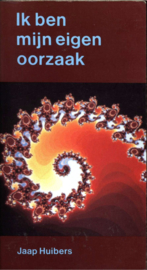 Ik ben mijn eigen oorzaak een weg naar zelfkennis, zelfbewustzijn en zelfvertrouwen Grieks-mythologische symboliek in relatie tot drie hersenfuncties , Huibers Jaap