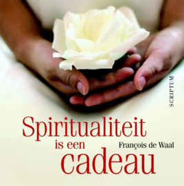 Spiritualiteit is een cadeau , Francois de Waal