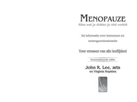 Menopauze alles wat je dokter je niet vertelt , John R. Lee