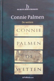 Connie Palmen, De wetten Reeks: De Beste Debuutromans (speciale editie De Volkskrant, 2011) - Hardcover met leeslint ,  Connie Palmen