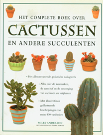 Het complete boek over cactussen en andere succulenten  ,  Miles Anderson