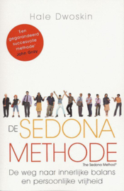 De Sedona Methode De weg naar innerlijke balans en persoonlijke vrijheid ,  H. Dwoskin