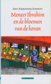 Meneer Ibrahim en de bloemen van de koran ,  Eric-Emmanuel Schmitt