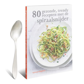 80 gezonde, trendy recepten met de spiraalsnijder Exclusief spiraalsnijder, Denise Smart