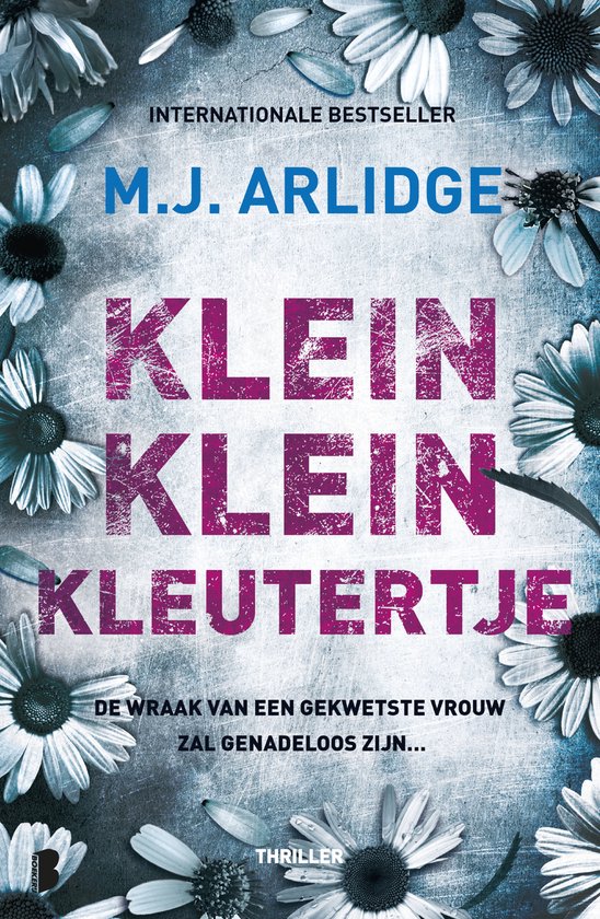 Helen Grace 7 - Klein klein kleutertje De wraak van een gekwetste vrouw zal genadeloos zijn… , M.J. Arlidge Serie: Helen Grace