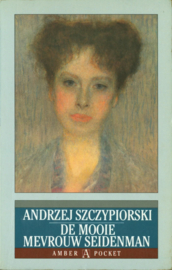 Mooie mevrouw Seidenman , Andrzej Szczypiorski