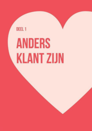 Uit liefde voor de klant Maak al je medewerkers klantbewust , Els Dhaeze