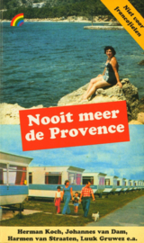 Nooit Meer De Provence niet voor Francofielen , Serie: Rainbow Pocket 717 , Herman Koch