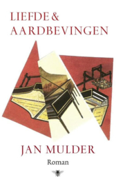 Liefde en aardbevingen , Jan Mulder