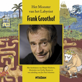 Het monster van het labyrint + cd , Frank Groothof