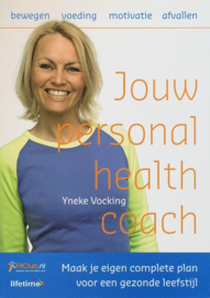 Jouw Personal Health Coach Maak Je Eigen Complete Plan Voor Een Gezonde Leefstijl ,  Yneke Vocking