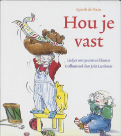 Hou je vast liedjes voor peuters en kleuters, Ageeth De Haan