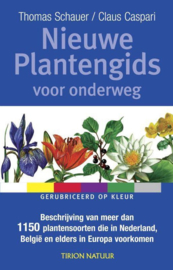 Nieuwe Plantengids Voor Onderweg Beschrijving Van Meer Dan 1150 Plantensoorten Die In Nederland, België En Elders In Europa Voorkomen ,  T. Schauer