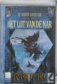 De boeken van de Nar - 3 - Het Lot van de Nar Deel 3 van De boeken van de Nar , Robin Hobb