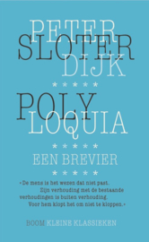 Kleine Klassieken - Polyloquia een brevier , Peter Sloterdijk Serie: Kleine Klassieken