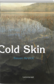Cold skin , Steven Herrick