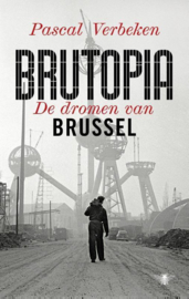Brutopia De dromen van Brussel , Pascal Verbeken