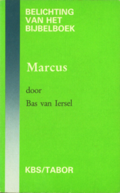 Marcus Belichting van het Bijbelboek , Bas van Iersel Serie: Belichting van het bijbelboek