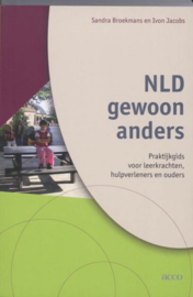 NLD gewoon anders praktijkgids voor leerkrachten, hulpverleners en ouders , S. Broekmans