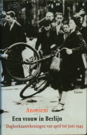 Vrouw In Berlijn Dagboekaantekeningen van april tot juni 1945 , Anoniem