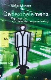 De Flexibele Mens psychogram van de moderne samenleving , Richard Sennett  Serie: Rainbow paperback