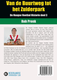 De Haagse Voetbal Historie 3 - Van de Buurtweg tot het Zuiderpark , Rob Pronk Serie: De Haagse Voetbal Historie