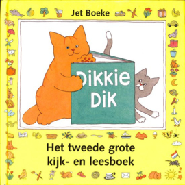 Het tweede grote kijk- en leesboek Dikkie Dik - ,  Jet Boeke