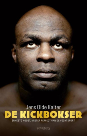 De kickbokser Ernesto Hoost, Mister Perfect van de vechtsport , Jens Olde Kalter