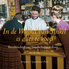 In de Winkel van Sinkel is alles te koop winkels en werkplaatsen , Art De Vos