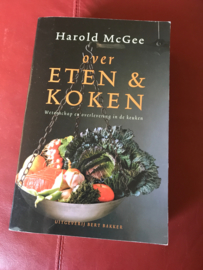 Over Eten En Koken wetenschap en overlevering in de keuken , Harold McGee