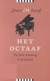 Het Octaaf de juiste stemming in de muziek , Stuart Isacoff