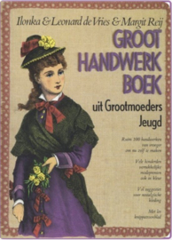 Groot handwerkboek uit grootmoeders jeugd , Vries