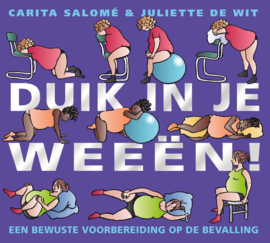 Duik in je weeën een bewuste voorbereiding op de bevalling ,  Carita Salomé