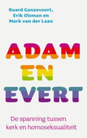Adam en Evert de spanning tussen kerk en homoseksualiteit , Erik Olsman