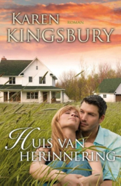 Huis van herinnering roman - Samen onderweg 3 -  , Karen Kingsbury Serie: Samen onderweg