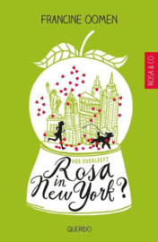 Hoe overleef ik - Hoe overleeft Rosa in New York? , Francine Oomen Serie: Hoe Overleef Ik