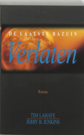 De Laatste Bazuin / 1 Verlaten , Tim Lahaye