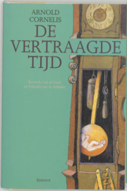 De vertraagde tijd, A. Cornelis