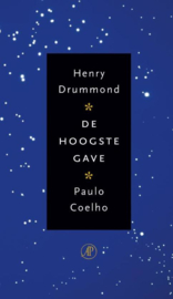 De hoogste gave een bewerking van Henry Drummonds the greatest thing in the world , Paulo Coelho