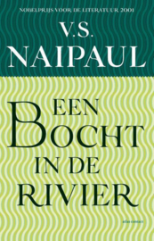 Een bocht in de rivier , V.S. Naipaul