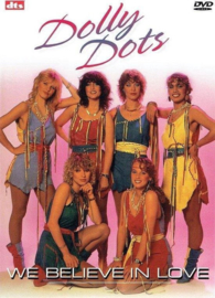 Dolly Dots - We Believe In Love , The Dolly Dots