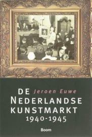 De Nederlandse Kunstmarkt 1940-1945, J. Euwe