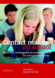 Contact maken op school motiveren, leidinggeven en samenwerken in het voortgezet onderwijs , Tom Boves