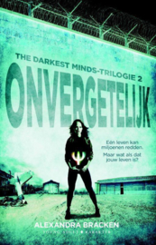 Onvergetelijk - The Darkest Minds-trilogie 2 -  , Alexandra Bracken Serie: The Darkest Minds-Trilogie