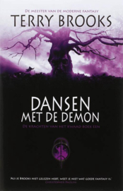 De krachten van het kwaad / 1 Dansen met de demon De Krachten Van Het Kwaad Boek Een , Terry Brooks Serie: Shannara - Terry Brooks