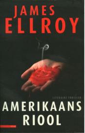 Amerikaans Riool, Trilogie: Underworld USA 1 , James Ellroy