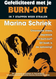 Gefeliciteerd met je burn-out in 7 stappen weer stralen , Marina Schriek